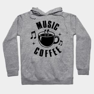 Music And Coffee Hoodie